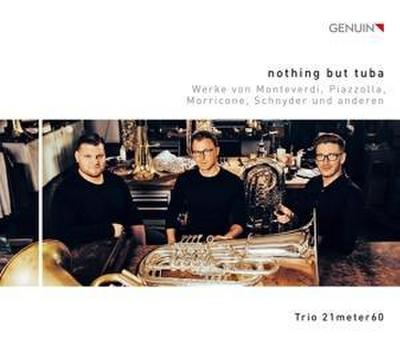 Trio21meter60: Nothing But Tuba