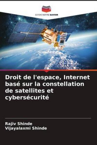 Droit de l’espace, Internet basé sur la constellation de satellites et cybersécurité