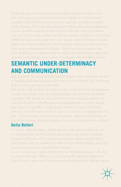 Semantic Under-determinacy and Communication