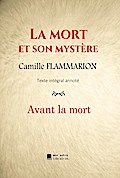 La mort et son mystère : Avant la mort