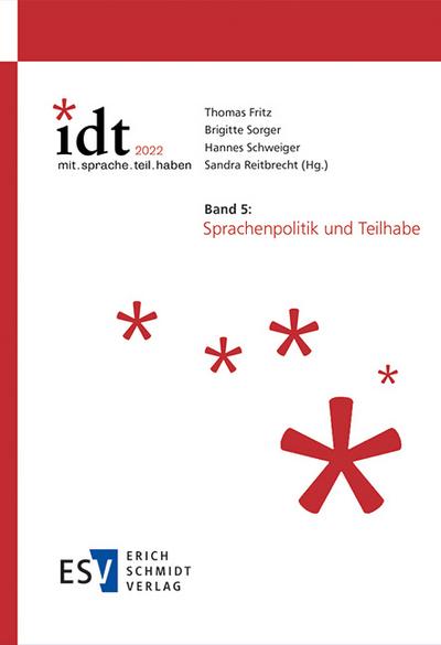 IDT 2022: -mit.sprache.teil.haben - - Band 5: Sprachenpolitik und Teilhabe