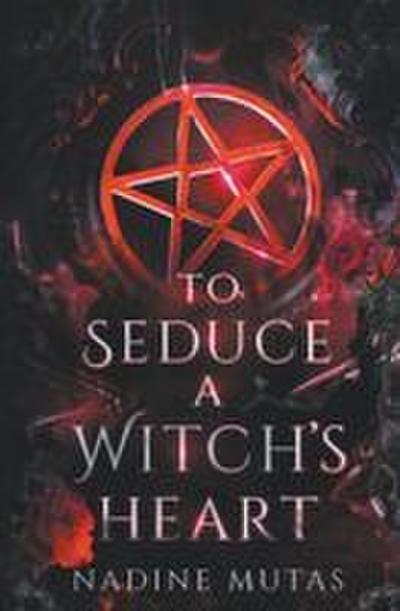 To Seduce a Witch’s Heart