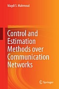 Control and Estimation Methods over Communication Networks