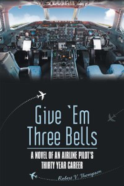 Give ‘Em Three Bells