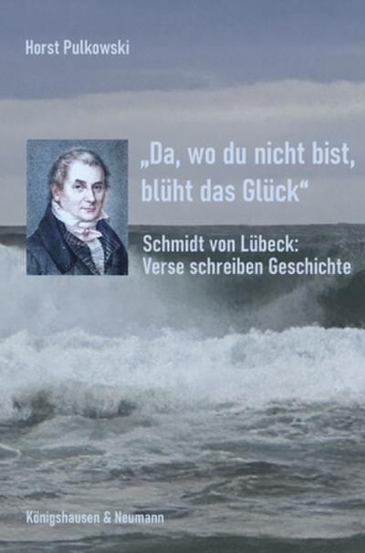 ’Da, wo du nicht bist, blüht das Glück’