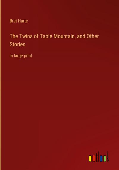 The Twins of Table Mountain, and Other Stories