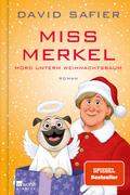 Miss Merkel: Mord unterm Weihnachtsbaum von David Safier | Ebook