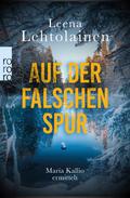 Auf der falschen Spur von Leena Lehtolainen | Ebook