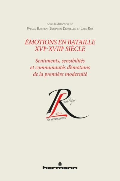 Émotions en bataille XVIe-XVIIIe siècle