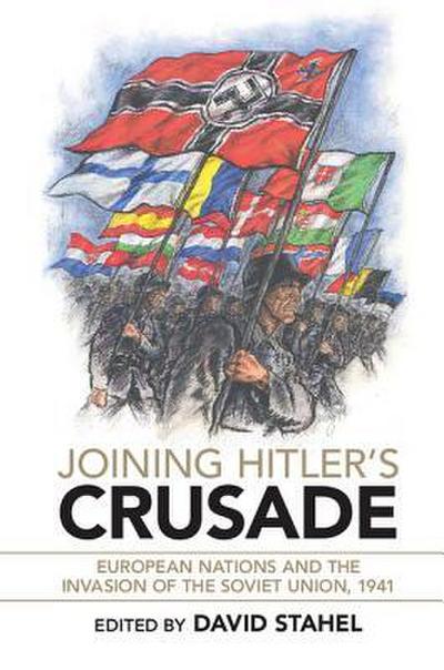 Joining Hitler’s Crusade