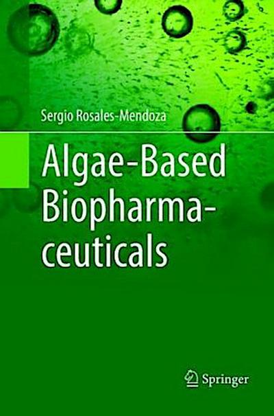 Algae-Based Biopharmaceuticals