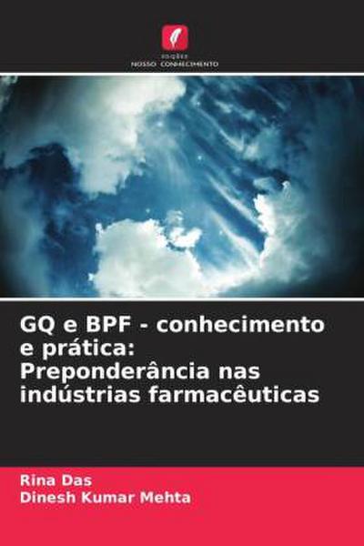 GQ e BPF - conhecimento e prática: Preponderância nas indústrias farmacêuticas