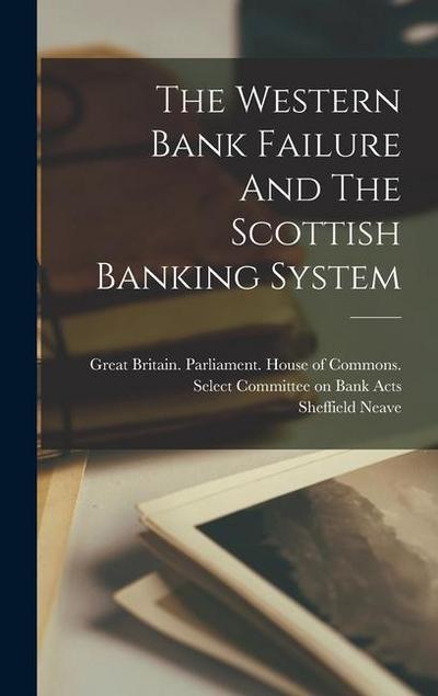 The Western Bank Failure And The Scottish Banking System