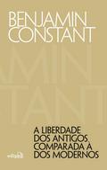A liberdade dos antigos comparada à dos modernos