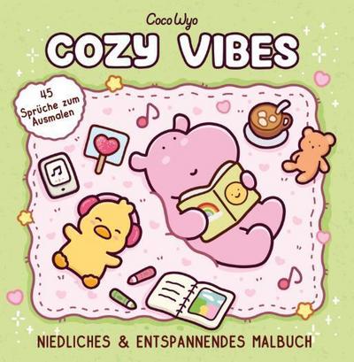 Cozy Vibes - Niedliches & entspannendes Malbuch