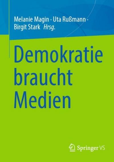 Demokratie braucht Medien