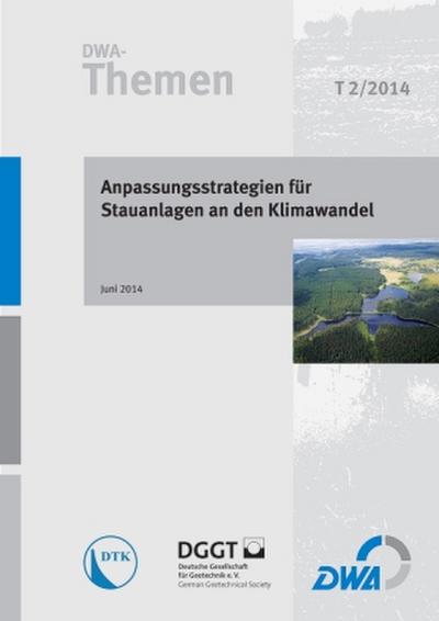 Anpassungsstrategien für Stauanlagen an den Klimawandel