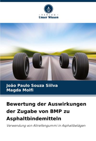 Bewertung der Auswirkungen der Zugabe von BMP zu Asphaltbindemitteln