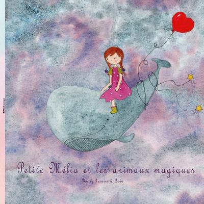 Petite Mélia et les Animaux Magiques