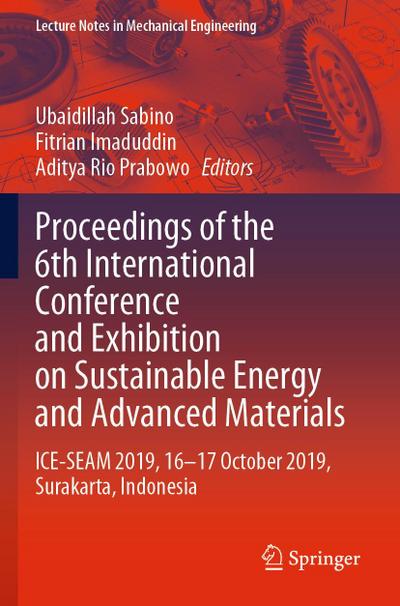 Proceedings of the 6th International Conference and Exhibition on Sustainable Energy and Advanced Materials