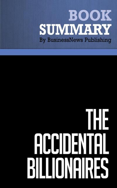 Summary: The Accidental Billionaires - Ben Mezrich