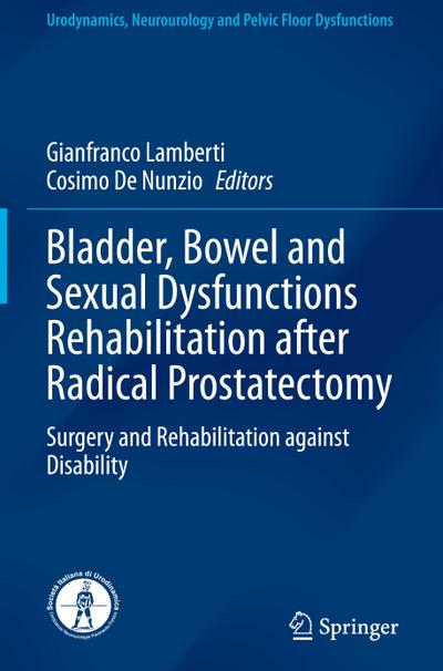 Bladder, Bowel and Sexual Dysfunctions Rehabilitation after Radical Prostatectomy