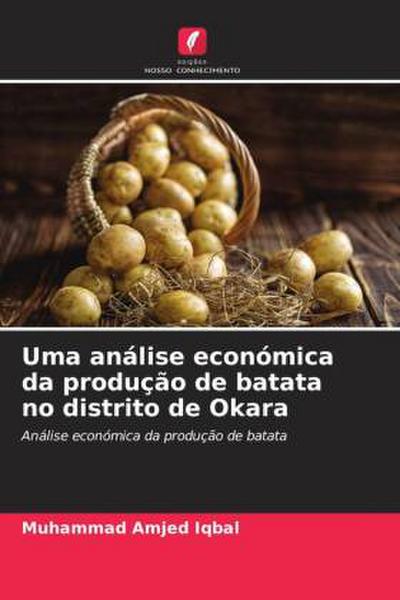 Uma análise económica da produção de batata no distrito de Okara