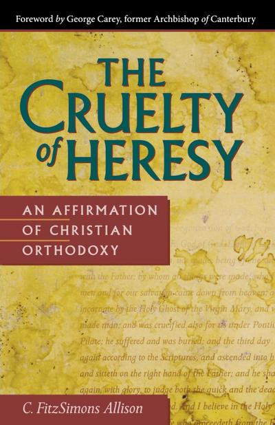 The Cruelty of Heresy