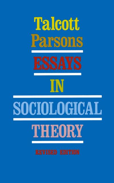 Essays in Sociological Theory (Revised)