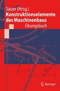 Konstruktionselemente im Maschinenbau - Übungsbuch