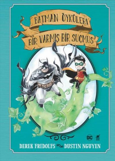 Batman Öyküleri Bir Varmis Bir Sucmus