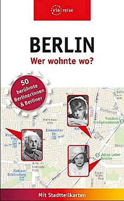 Berlin - Wer wohnte wo?