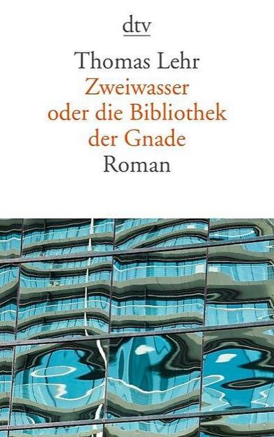 Zweiwasser oder die Bibliothek der Gnade