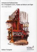 Sinfonies de Fanfares B-Durfür 2 Trompeten D/C, Pauken ad lib. und Orgel