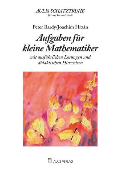 Aulis Schatztruhe für die Grundschule / Aufgaben für kleine Mathematiker