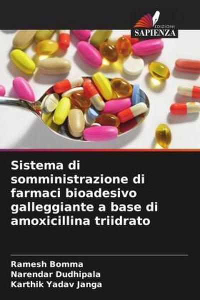 Sistema di somministrazione di farmaci bioadesivo galleggiante a base di amoxicillina triidrato