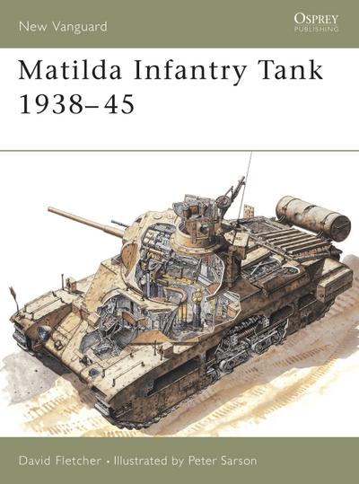 Matilda Infantry Tank 1938-45