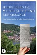 Heidelberg in Mittelalter und Renaissance
