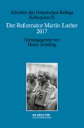 Der Reformator Martin Luther 2017