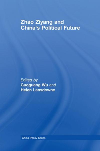 Zhao Ziyang and China’s Political Future