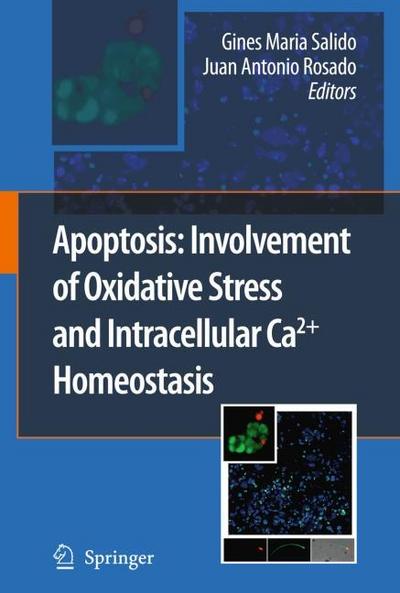 Apoptosis: Involvement of Oxidative Stress and Intracellular Ca2+ Homeostasis