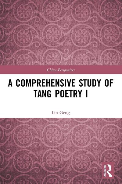 A Comprehensive Study of Tang Poetry I