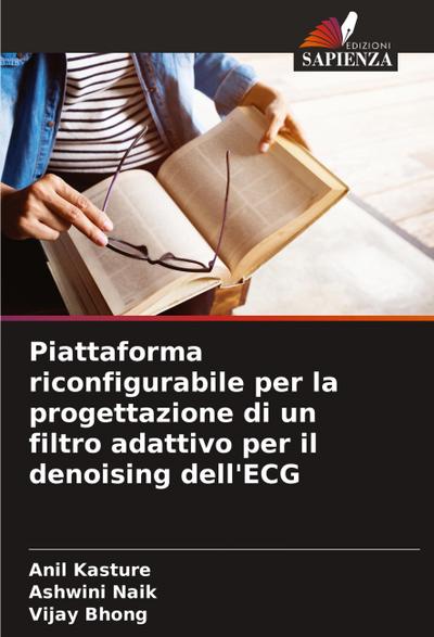 Piattaforma riconfigurabile per la progettazione di un filtro adattivo per il denoising dell’ECG