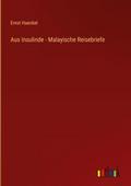 Aus Insulinde - Malayische Reisebriefe
