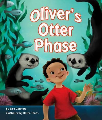 Oliver’s Otter Phase