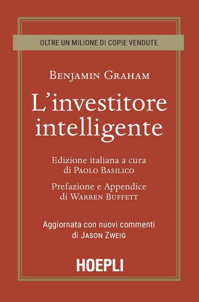 L’ investitore intelligente. Aggiornata con i nuovi commenti di Jason Zweig