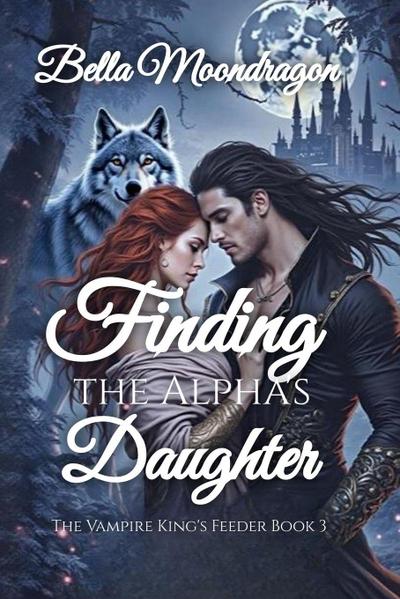 Finding the Alpha’s Daughter