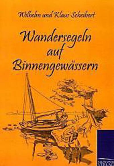 Wandersegeln auf Binnengewässern