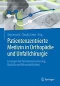 Patientenzentrierte Medizin in Orthopädie und Unfallchirurgie