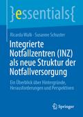 Integrierte Notfallzentren (INZ) als neue Struktur